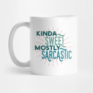 Kinda Sweet Mostly Sarcastic Funny Saying Vintage Style Mug